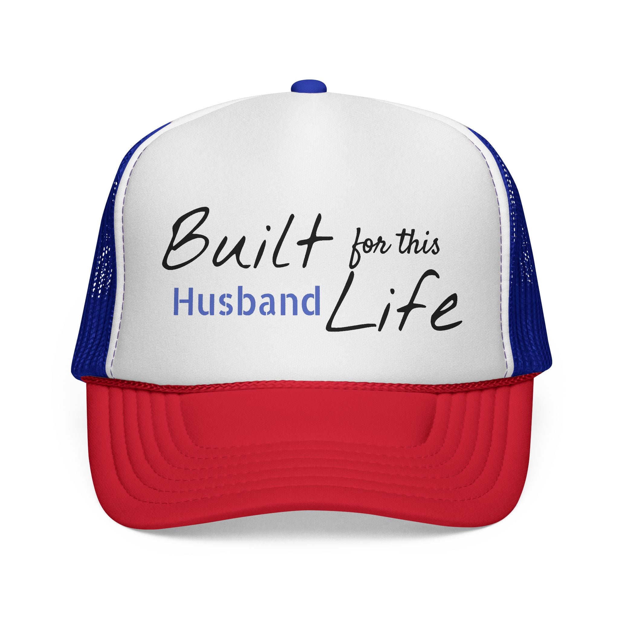 Built for this Life™ Husband Trucker Cap