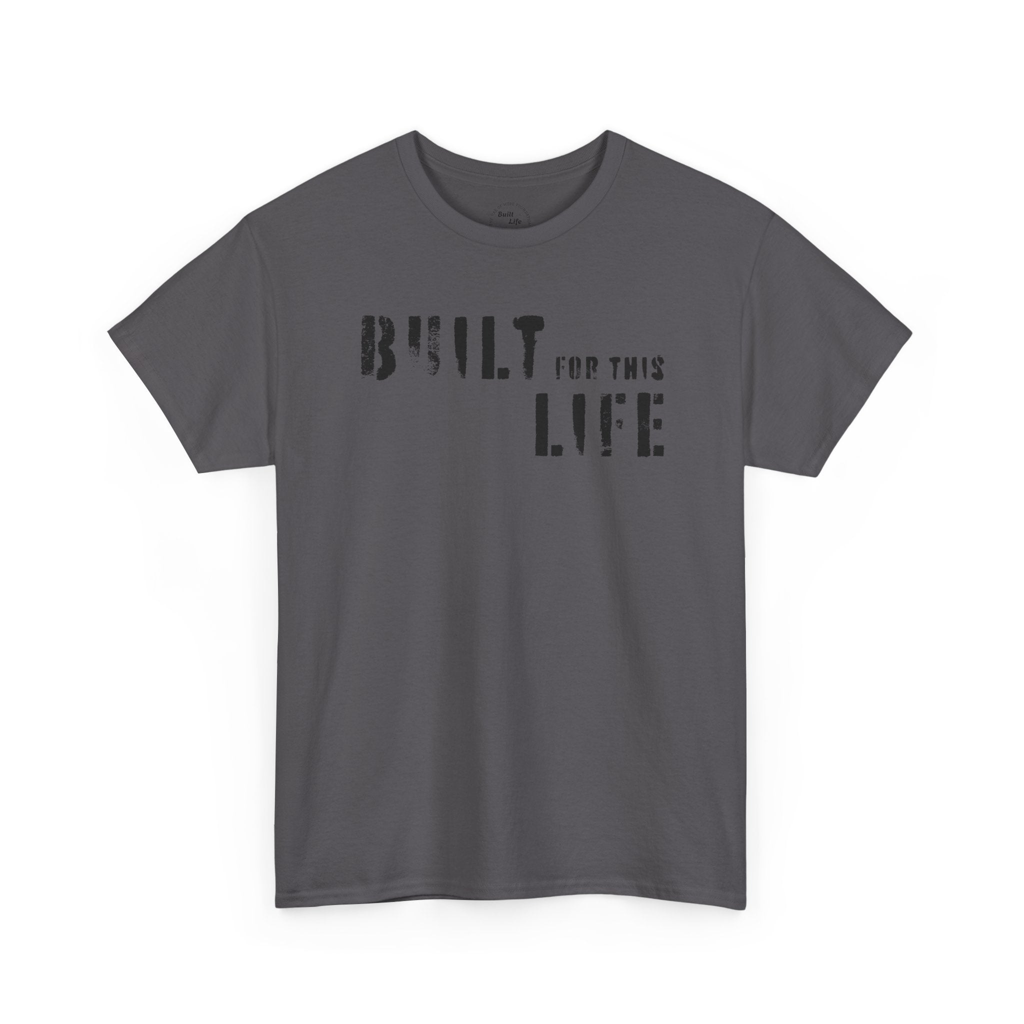 Built for this Life™ Faded Letter Design Unisex Heavy Cotton Tee