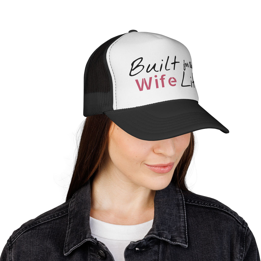 Built for this Life™ Wife Trucker Cap