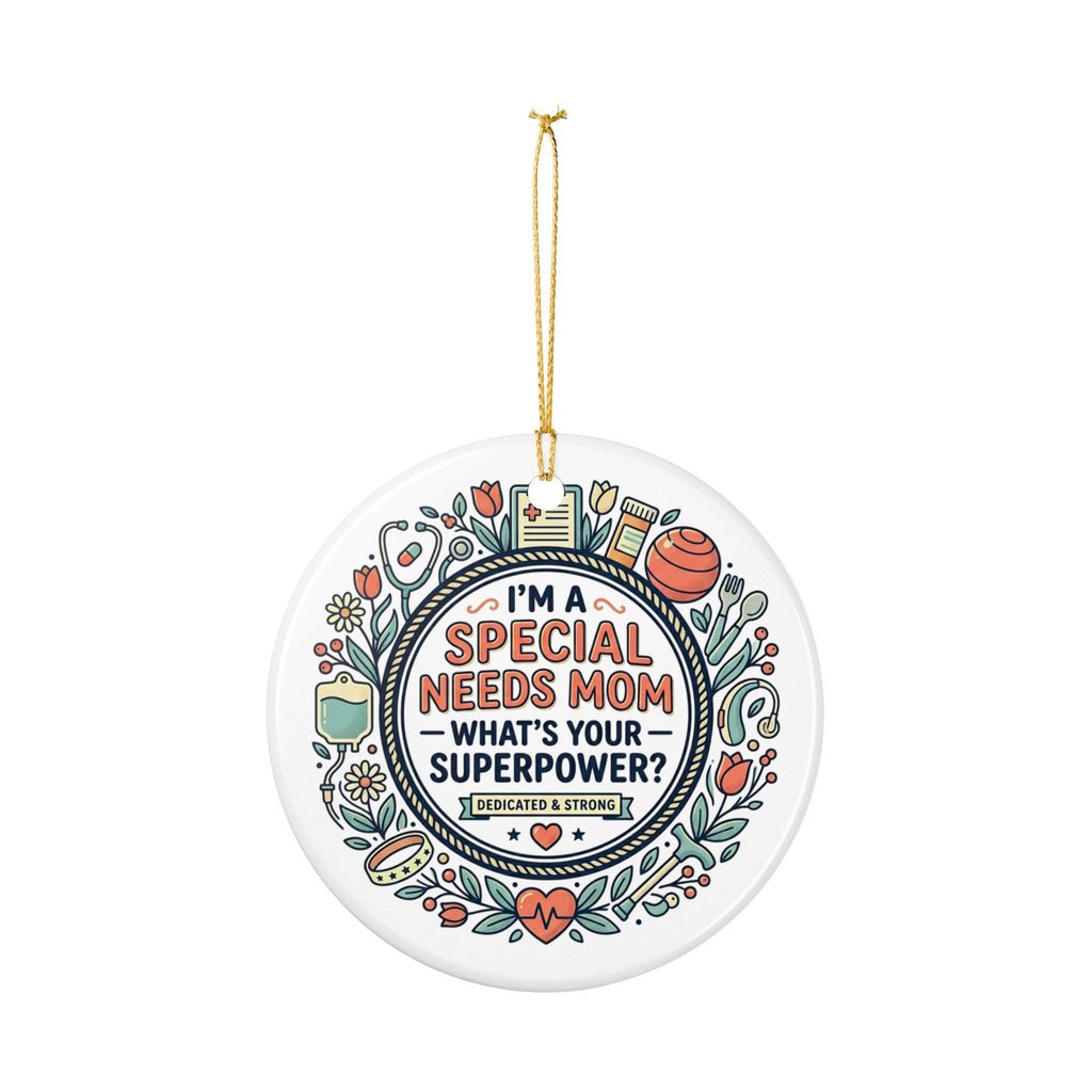 Special Needs Mom Ceramic Decoration Ornament, (1pc)