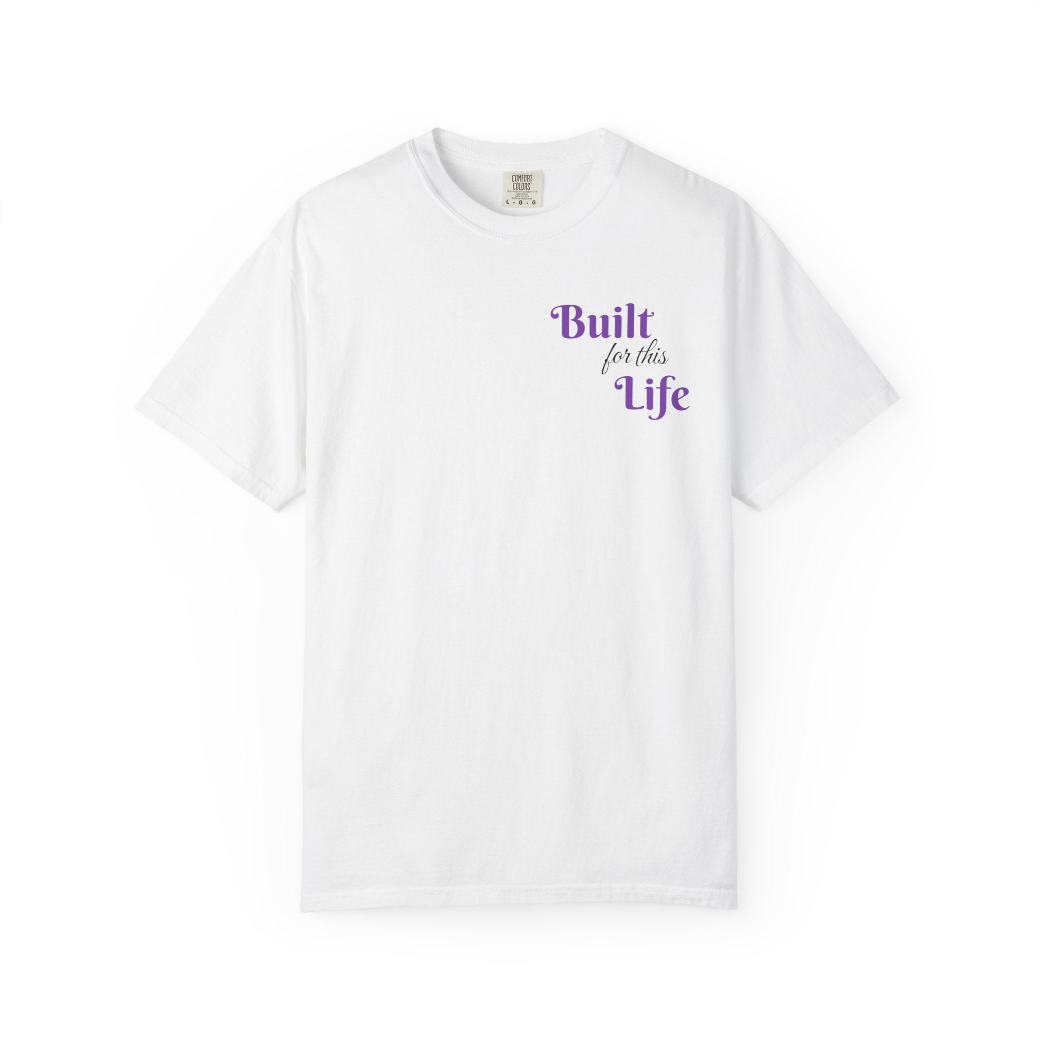 Built for this Life™ T-shirt