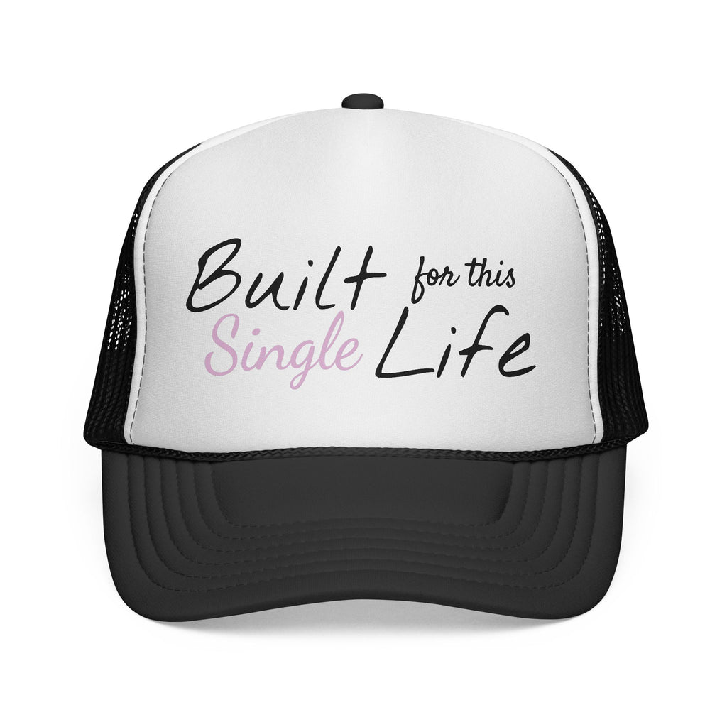 Built for this Life™ Single Life Trucker Hat