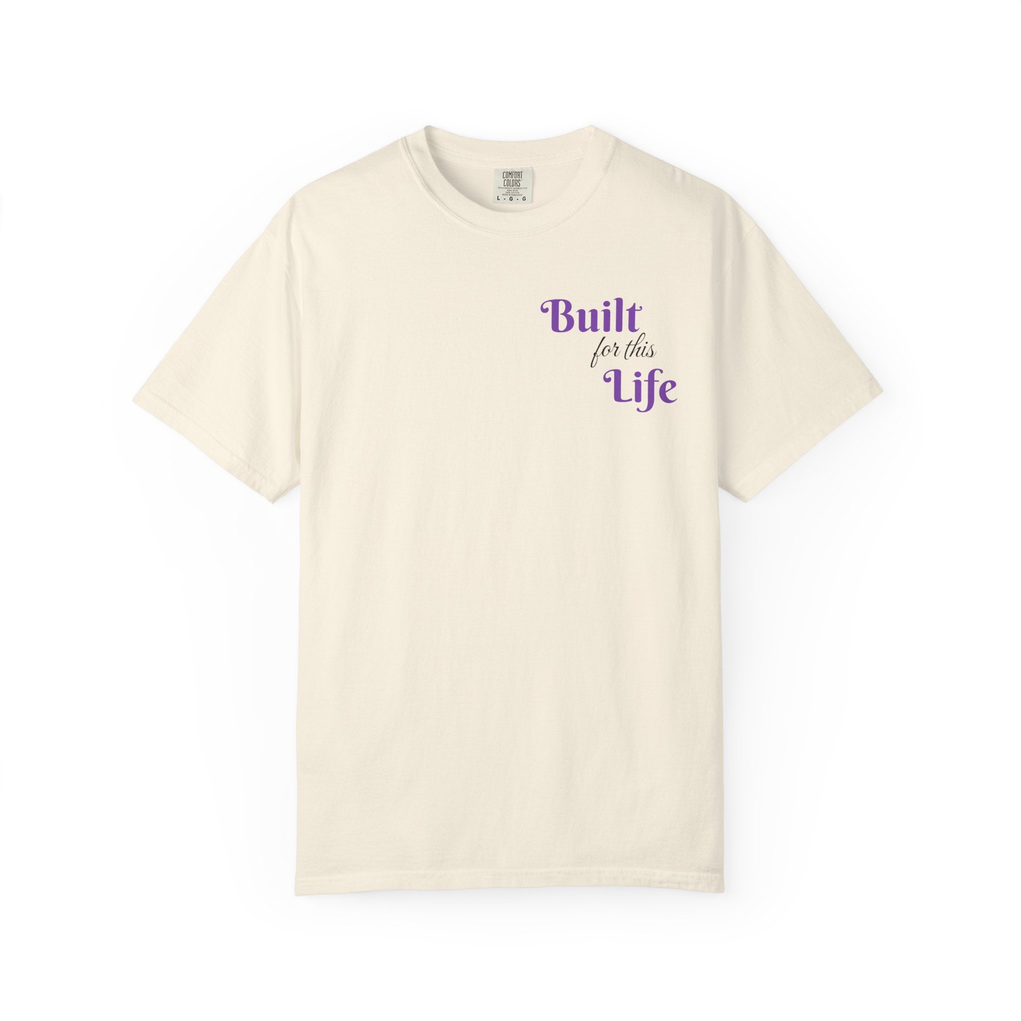 Built for this Life™ T-shirt