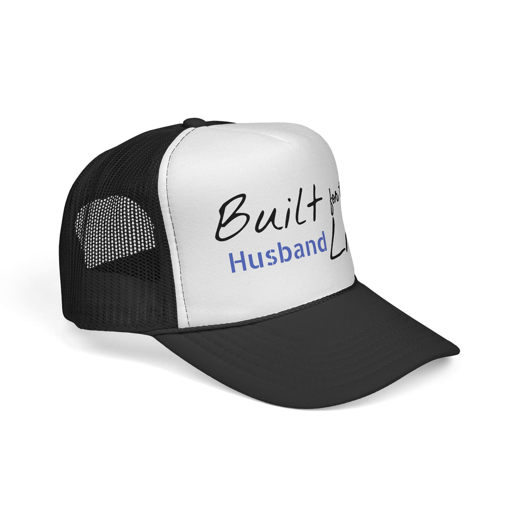 Built for this Life™ Husband Trucker Cap