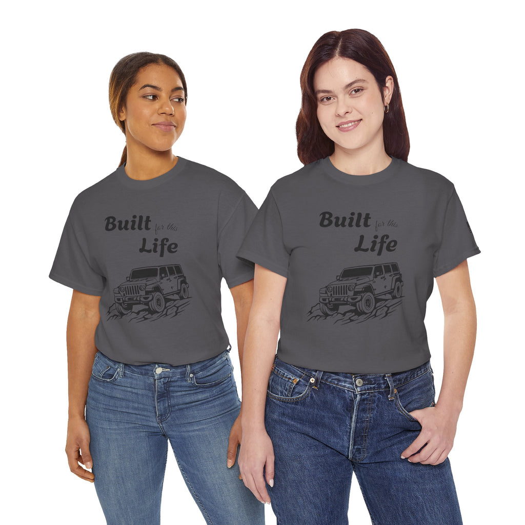 Built for this Life™ Jeep Lover Unisex Heavy Cotton Tee