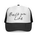 Built for this Life™ Trucker Cap