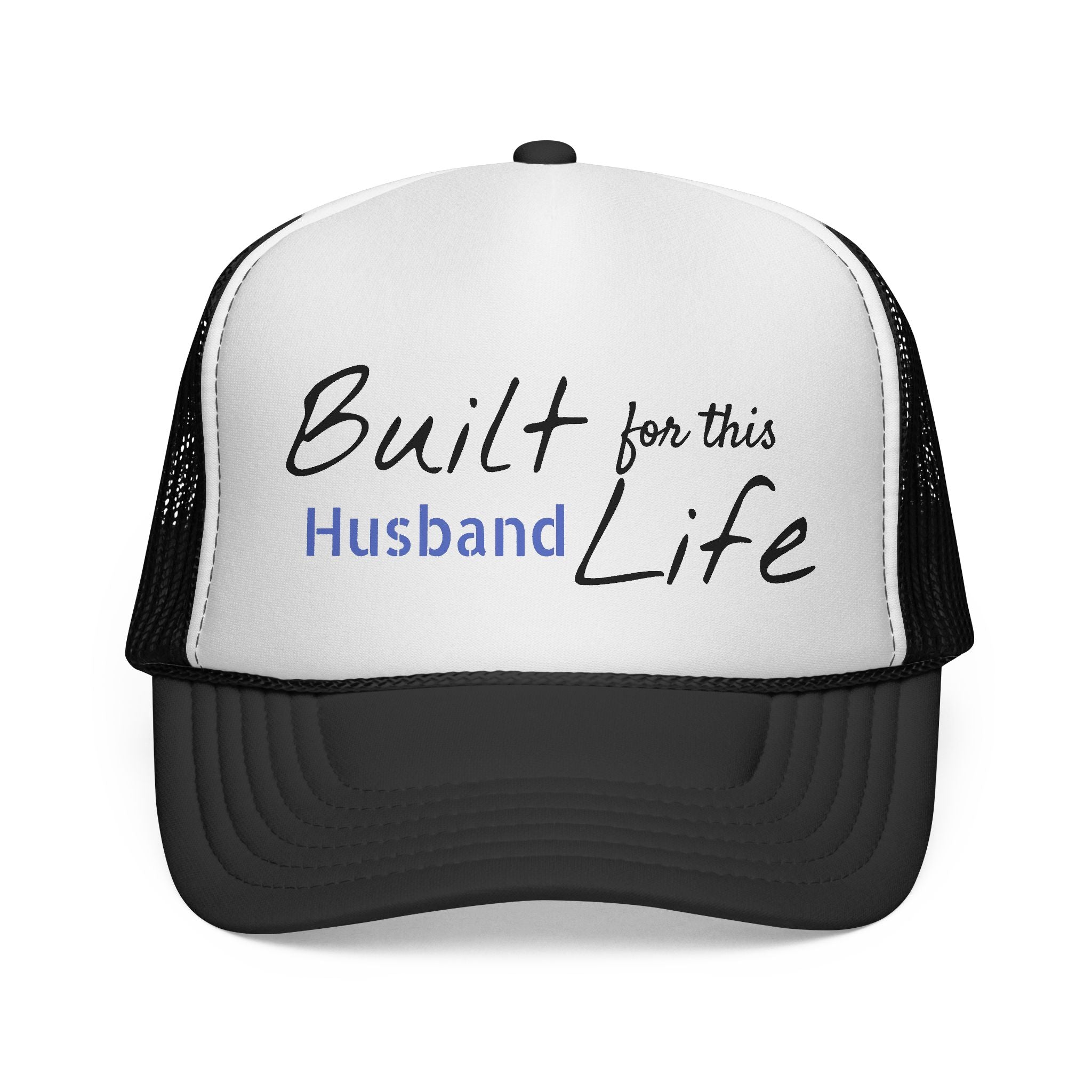 Built for this Life™ Husband Trucker Cap