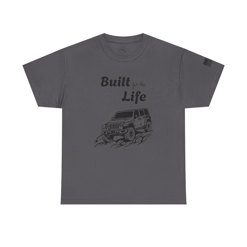 Built for this Life™ Jeep Lover Unisex Heavy Cotton Tee